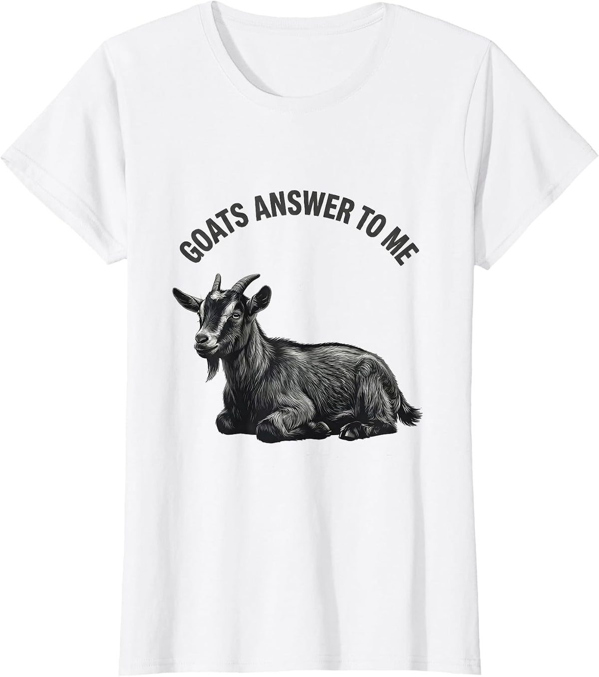 Goats Answer To Me Minimalist Goat Lover Gift T-Shirt - White