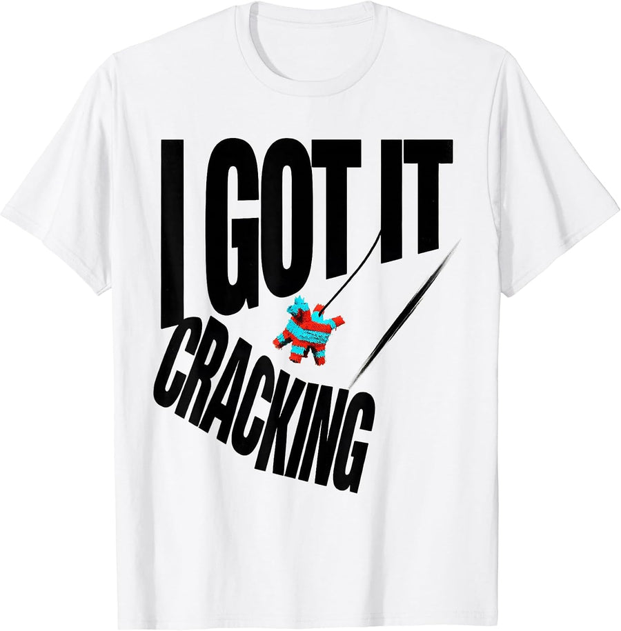 Men's I Got It Cracking New Wave Cinco De Mayo Party Costume T-Shirt - White
