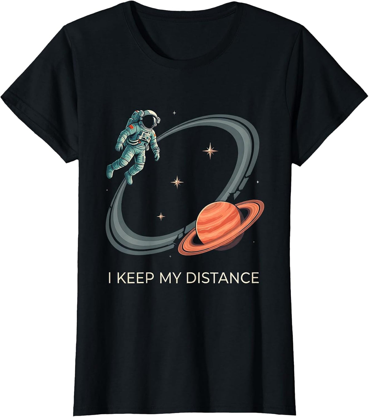 Women's I Keep My Distance Funny Astronaut Space Lover Retro Humor T-Shirt - Black