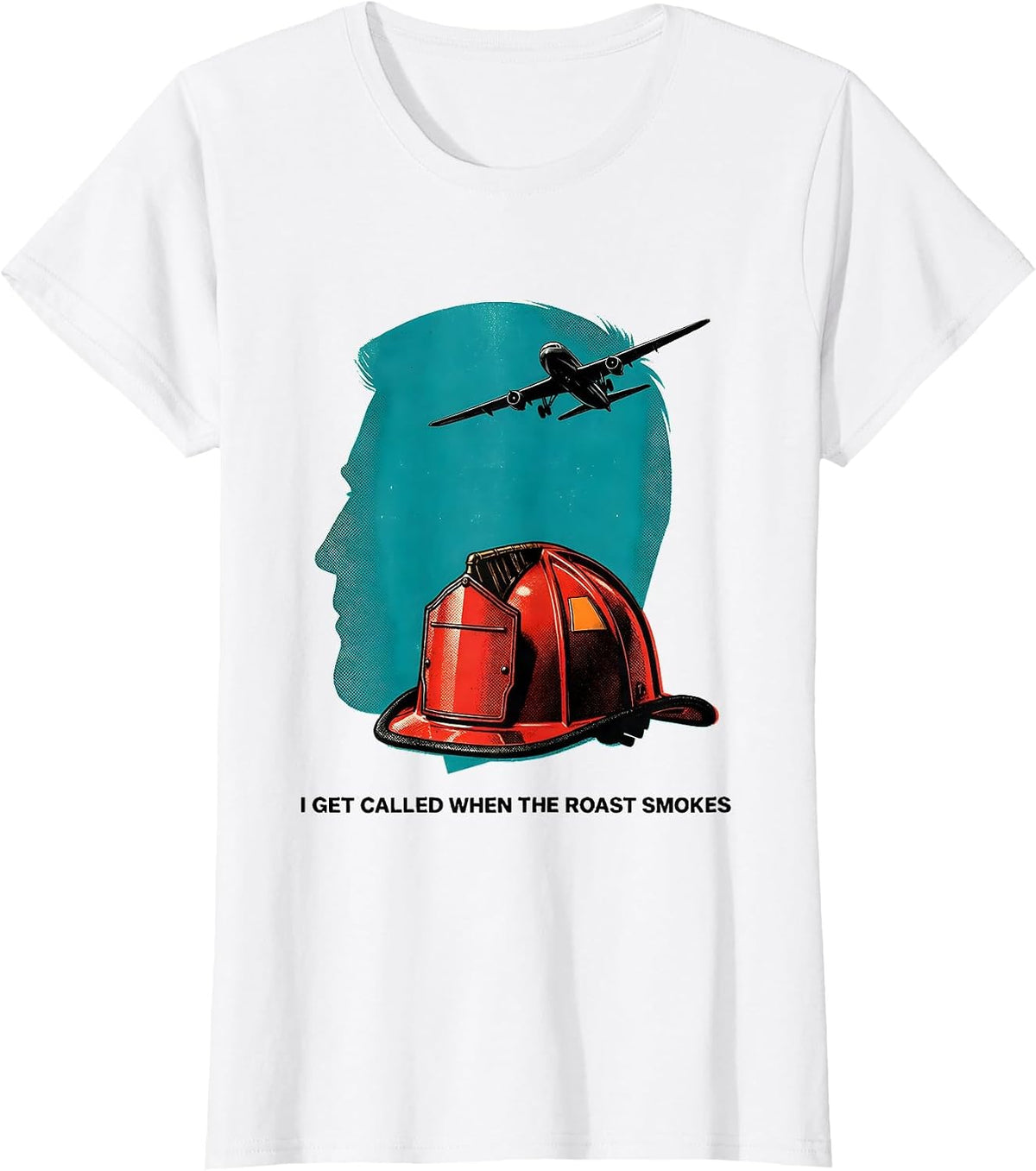 I Get Called When The Roast Smokes Funny Firefighter T-Shirt - White