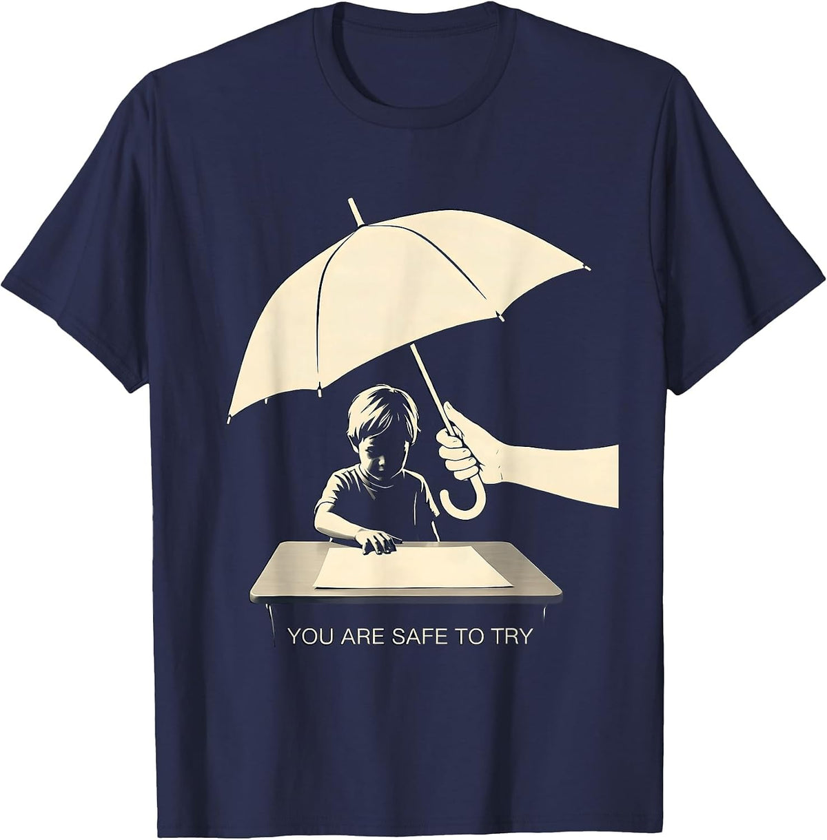 Men's You Are Safe To Try Motivational Teacher Kid Affirmation T-Shirt - Navy Blue