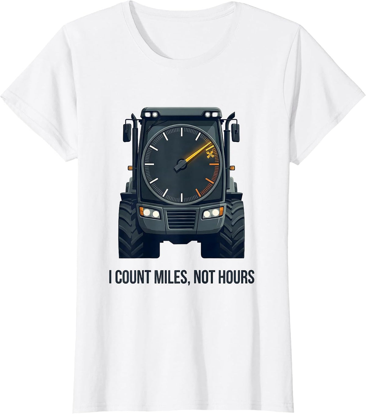 Women's I Count Miles Not Hours Funny Trucker Gift Truck Driver T-Shirt - White