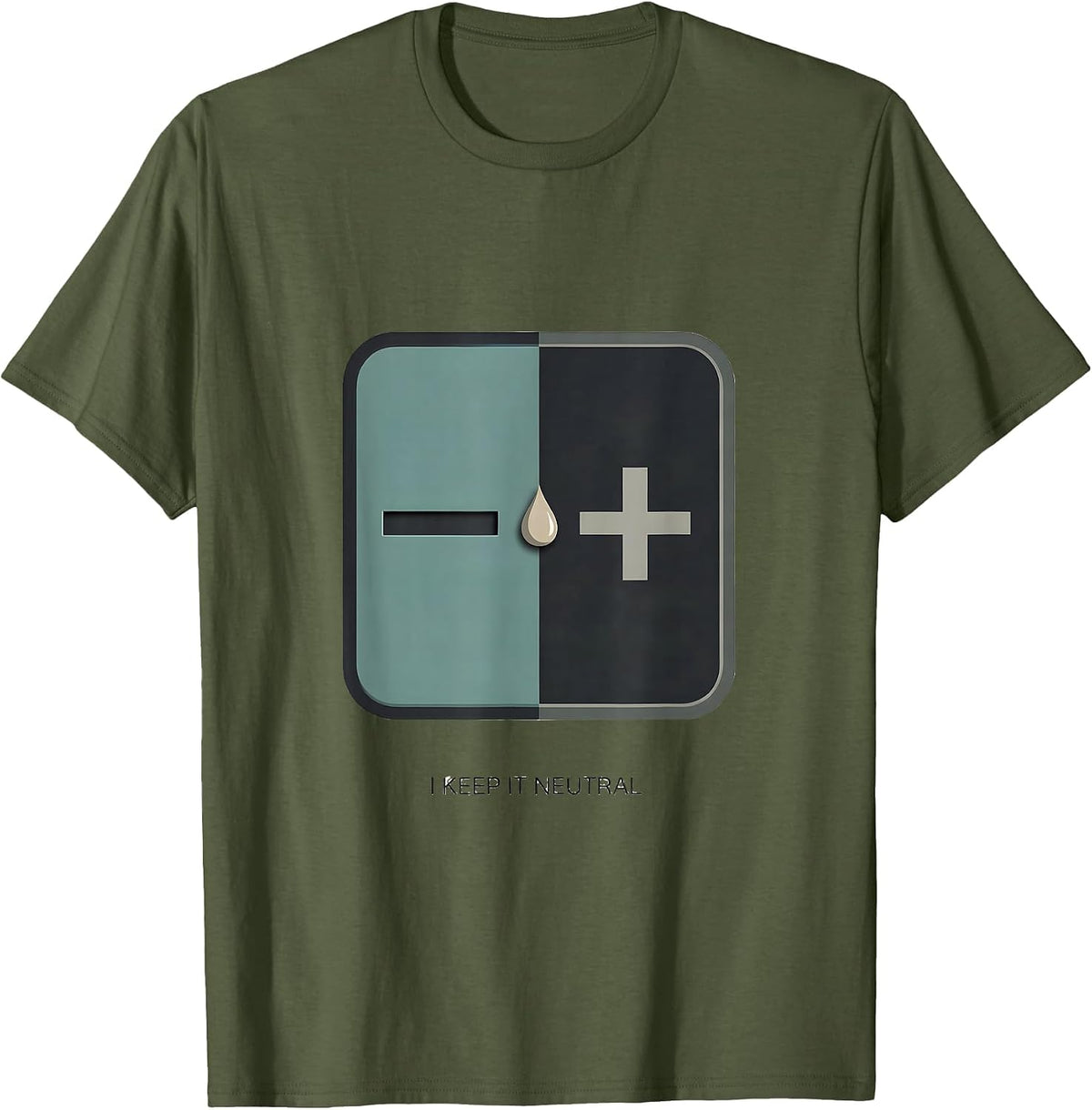 Men's I Keep It Neutral Minimalist Chemistry Humor Science Nerd T-Shirt - Olive Green