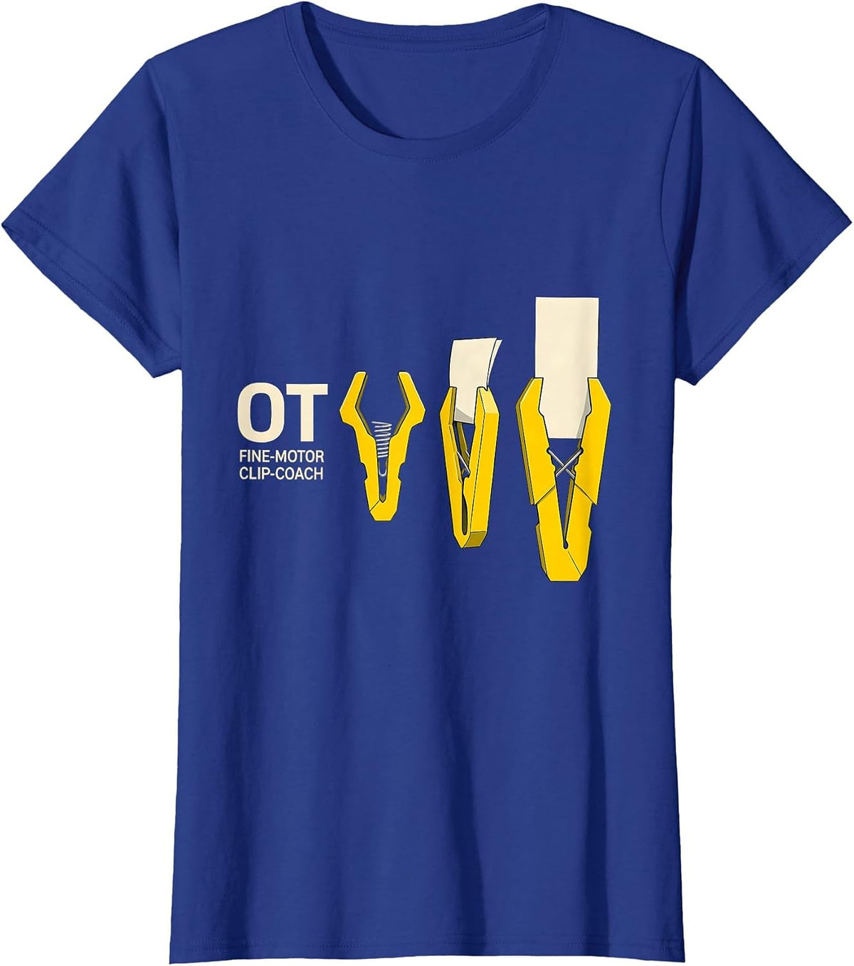 Women's OT Fine-Motor Clip-Coach Occupational Therapy Work Pride T-Shirt - Royal Blue