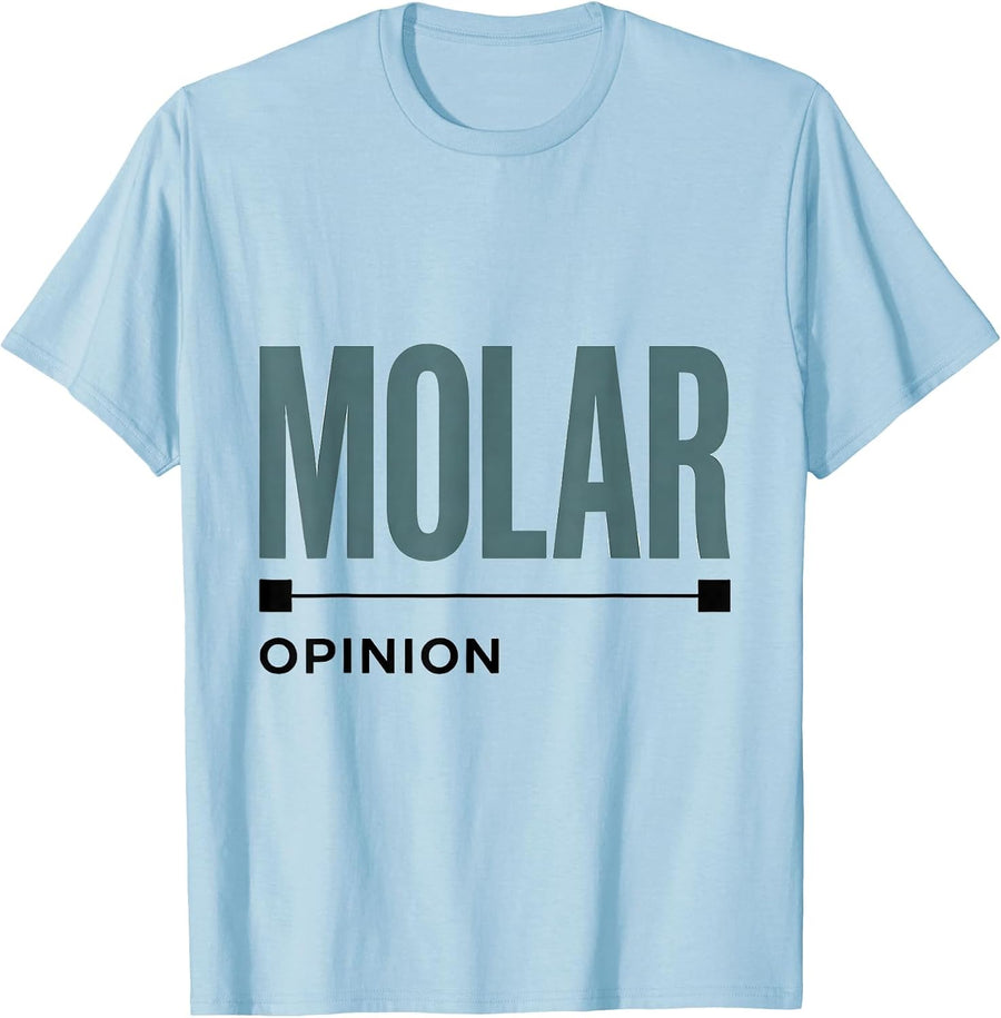 Men's Molar Opinion Minimalist Chemistry Pun Science Humor T-Shirt - Baby Blue