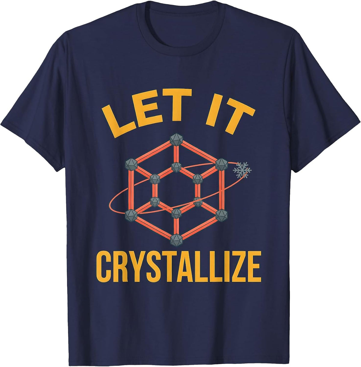 Let It Crystallize Funny Chemistry Periodic Table Nerd Humor T-Shirt - Navy Blue