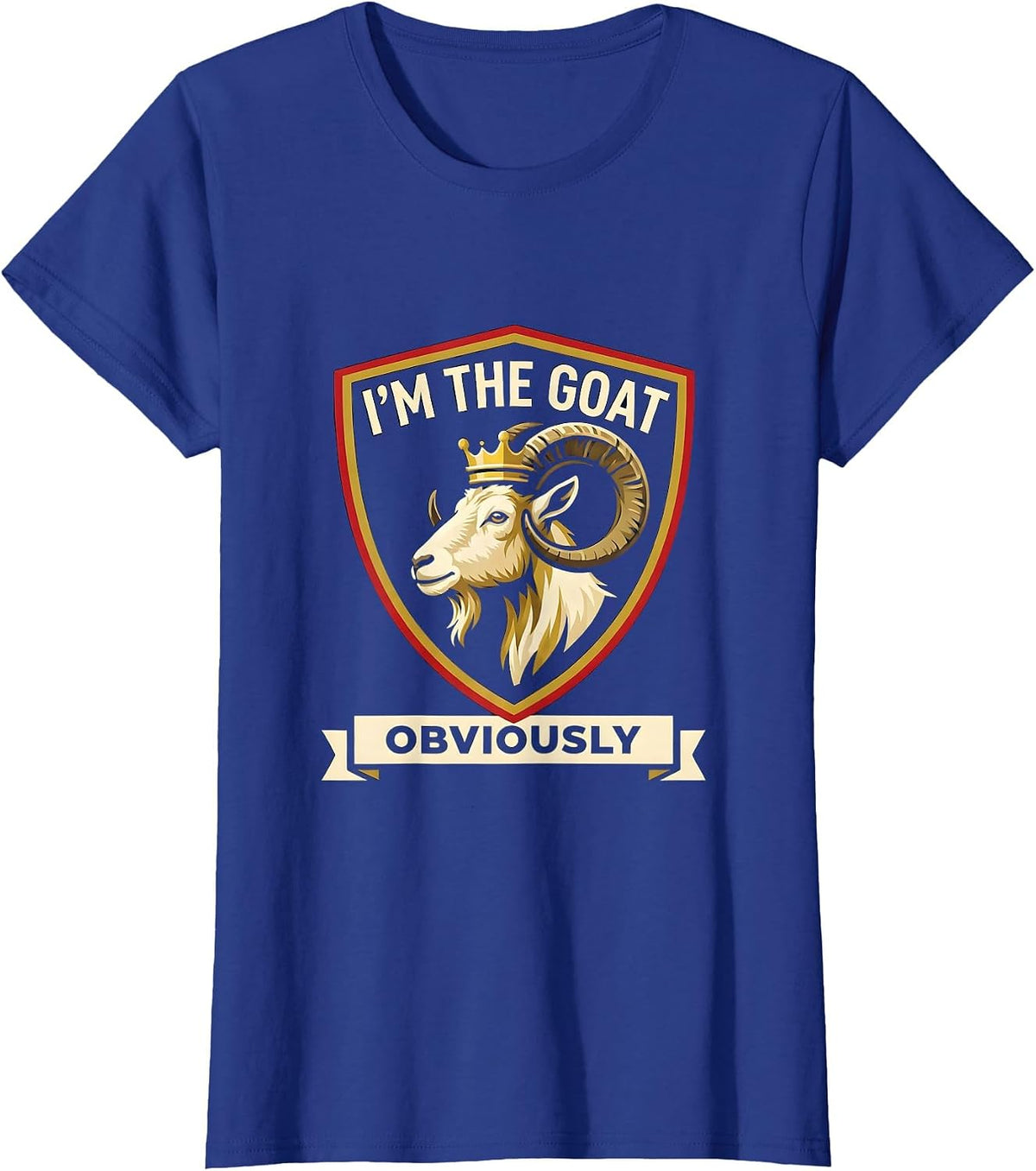 Women's I'm The GOAT Obviously Funny Goat Owner Farm Animal Humor T-Shirt - Royal Blue