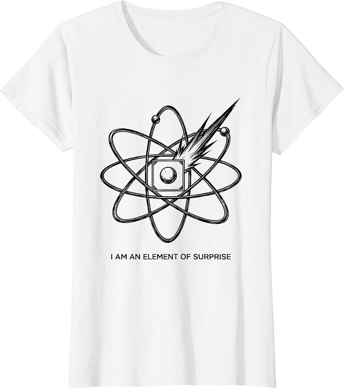 I Am An Element Of Surprise Funny Science Chemistry Nerd T-Shirt - White