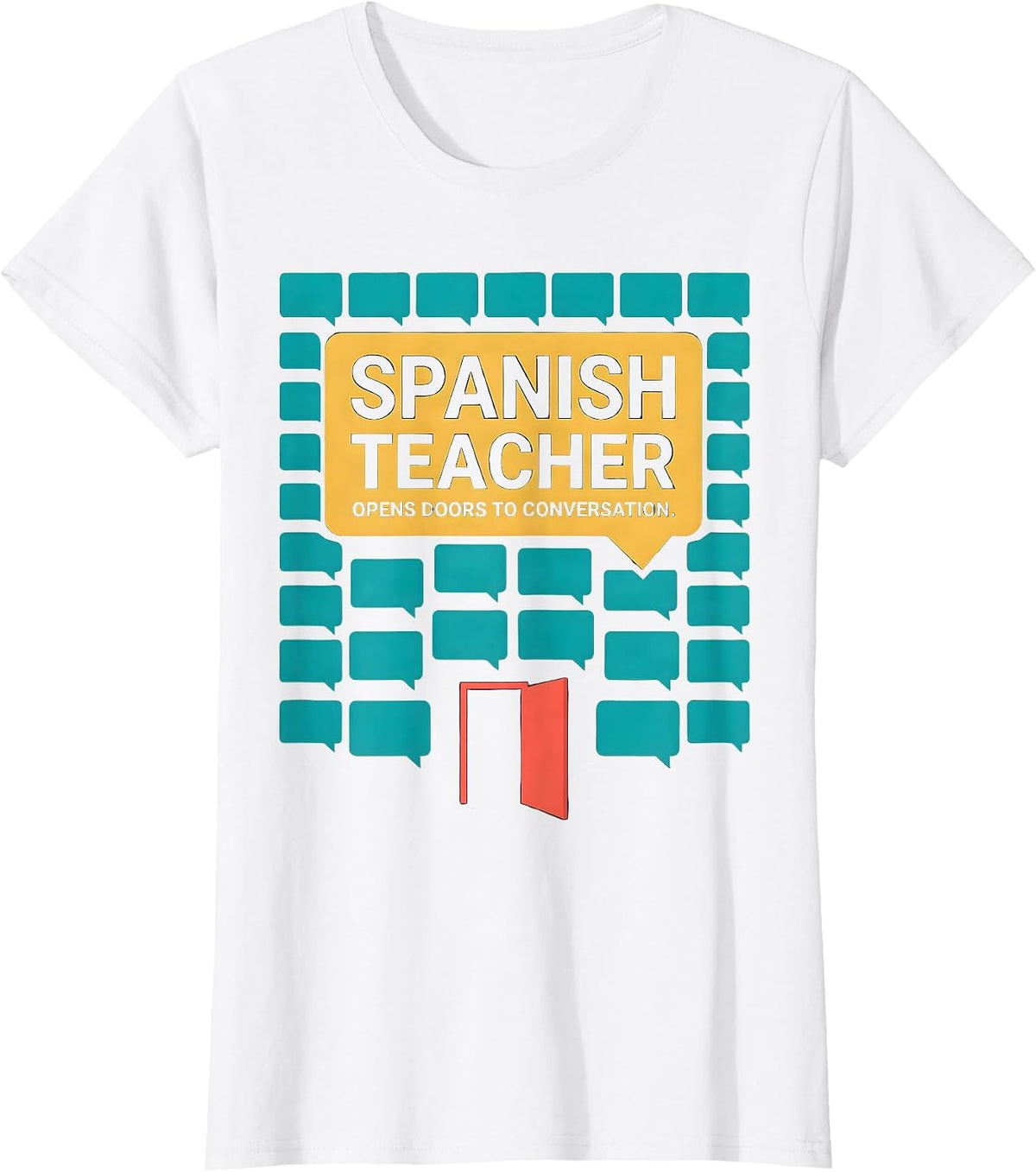 Women's Spanish Teacher Opens Doors To Conversation Funny T-Shirt - White