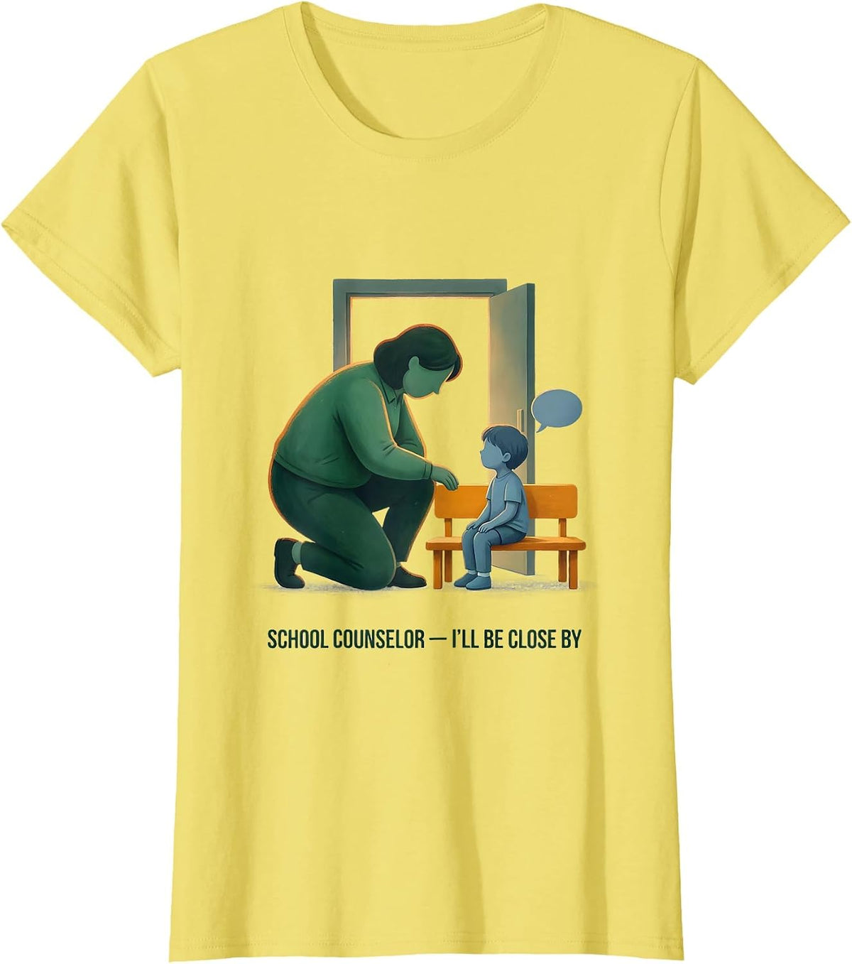Women's School Counselor I’ll Be Close By Storybook Counselor T-Shirt - Lemon Yellow