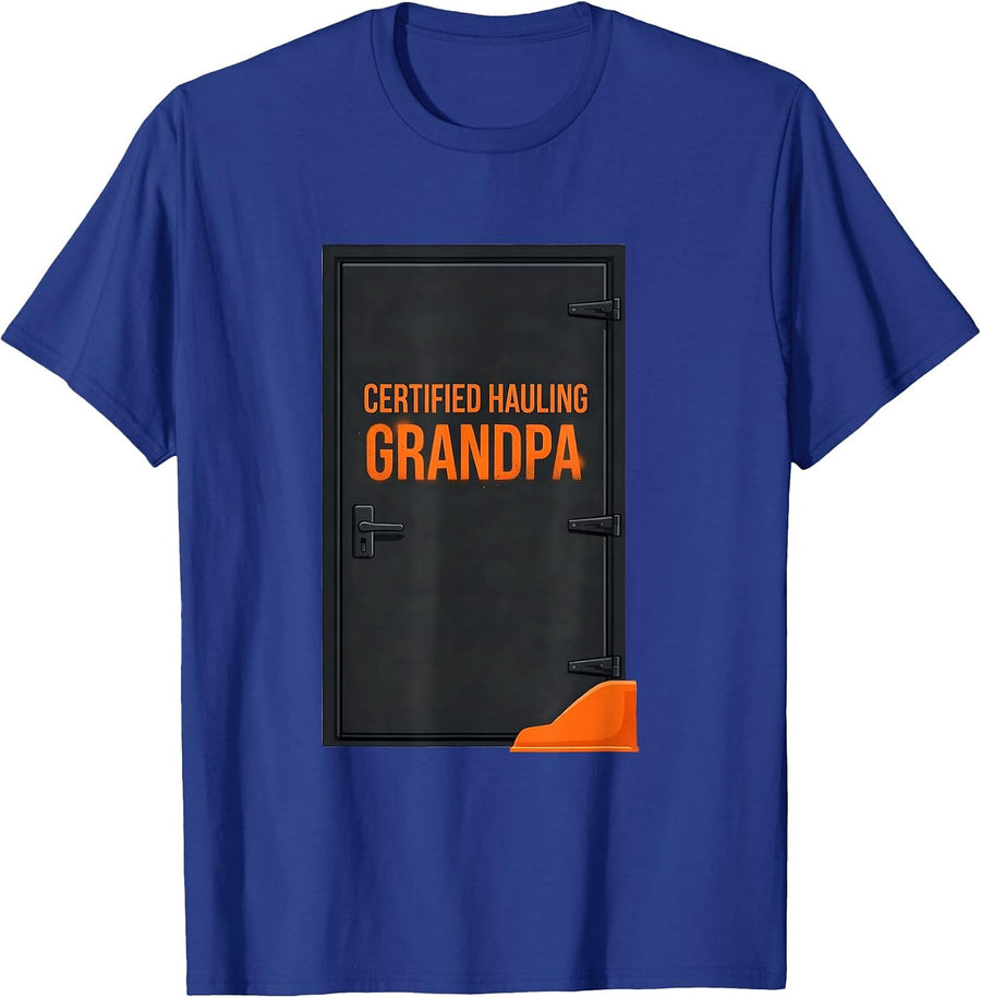 Certified Hauling Grandpa Funny Trucker Gift Truck Driver T-Shirt - Royal Blue