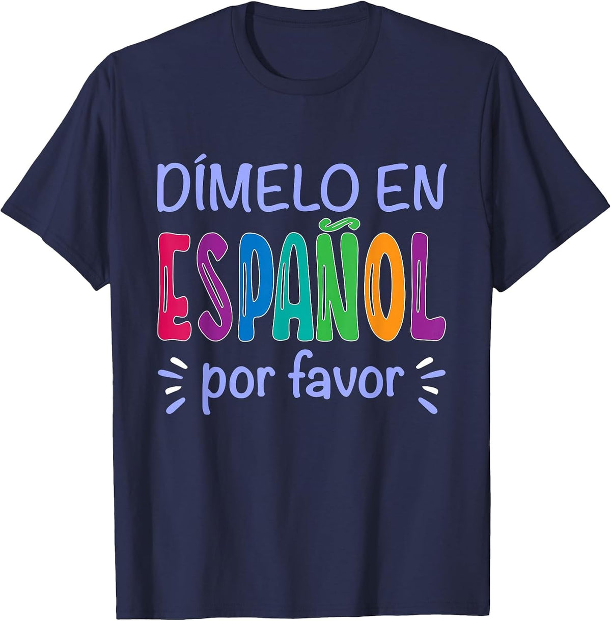 Dimelo En Espanol Bilingual Spanish Teacher T-Shirt - Navy Blue