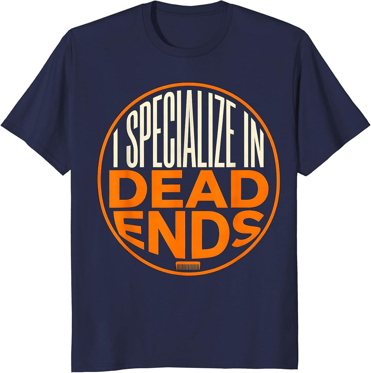 Men's I Specialize In Dead Ends Funny Skeleton Hairstylist T-Shirt - Navy Blue