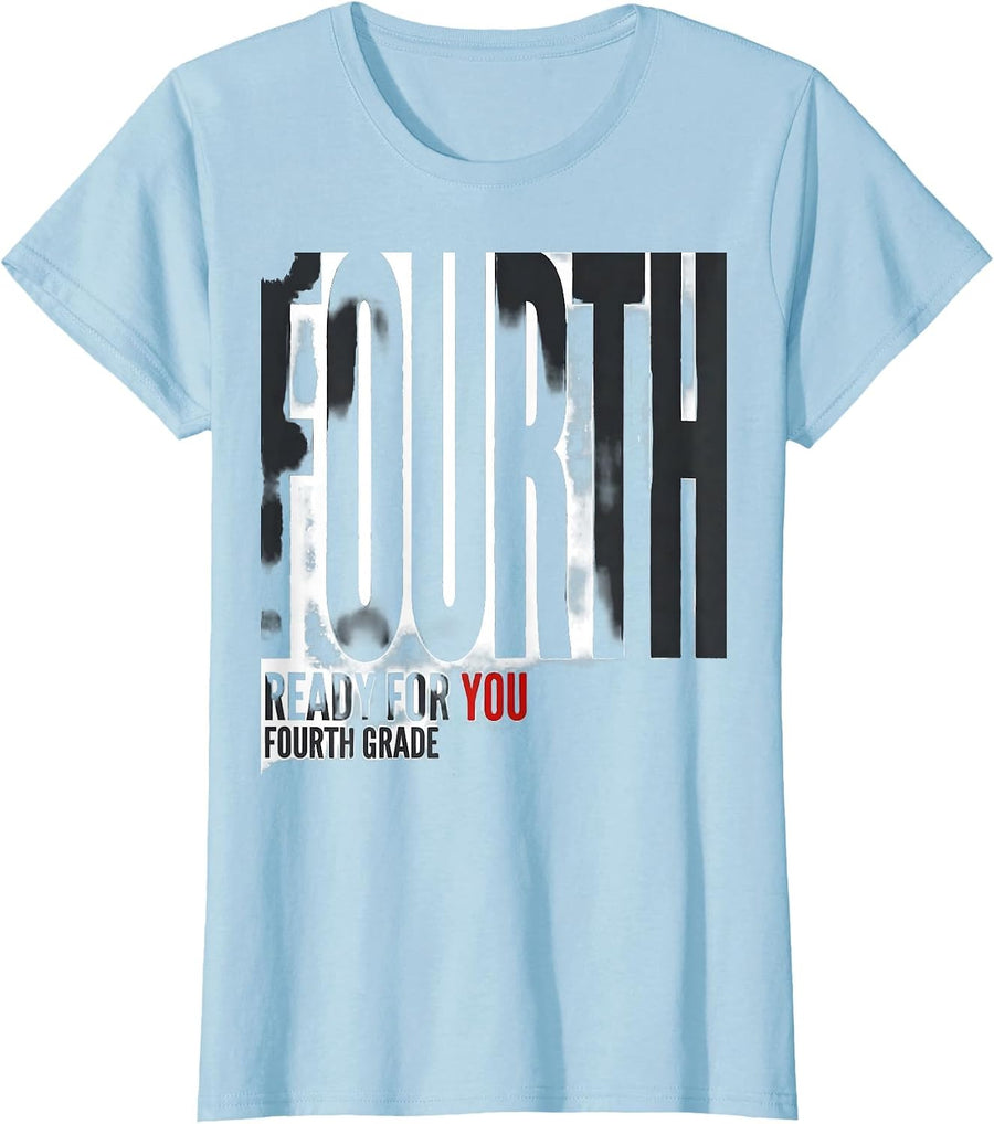 Women's Ready For You Fourth Grade Back to School Teacher Student T-Shirt - Baby Blue
