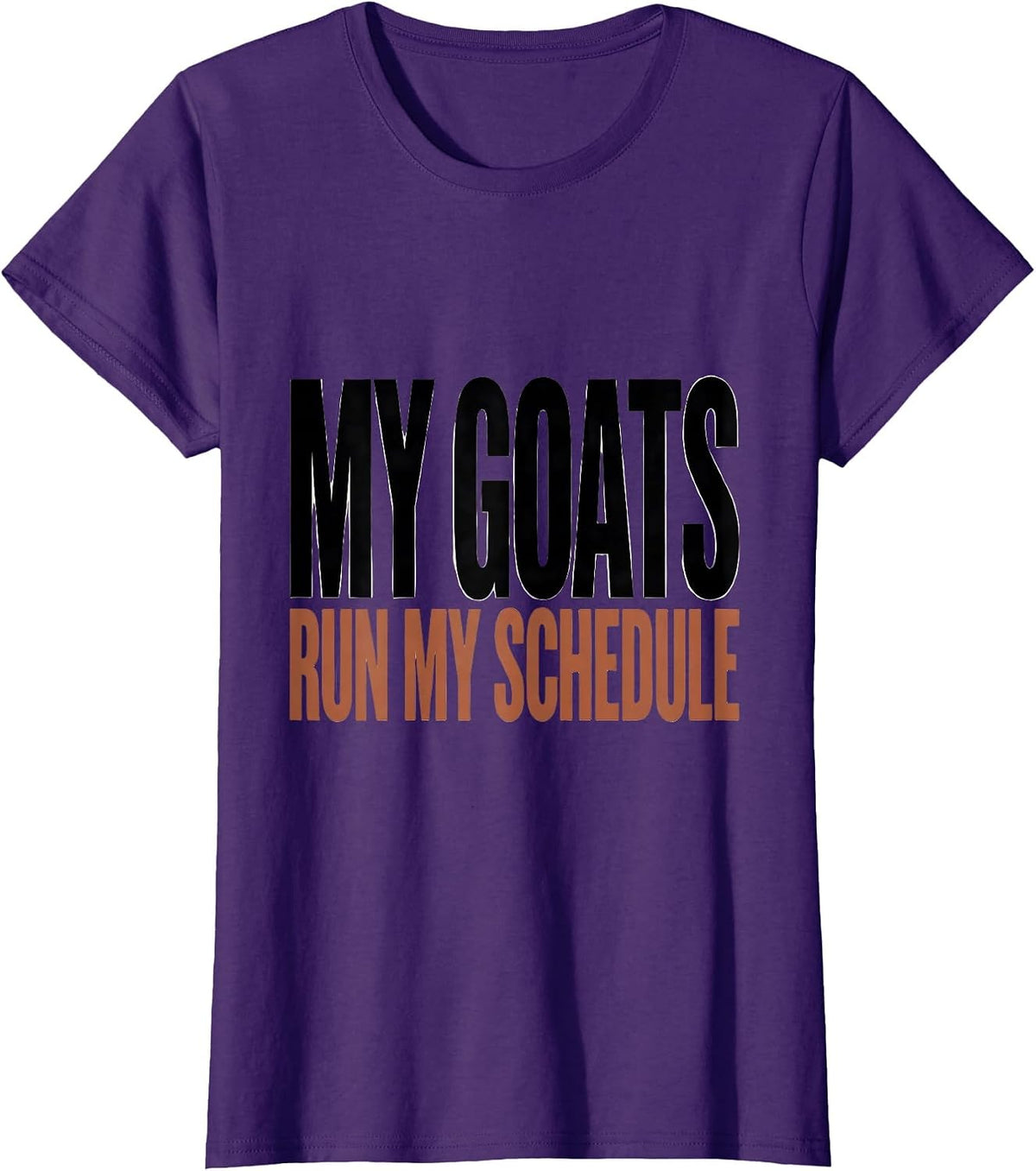 Women's My Goats Run My Schedule Funny Goat Owner Farmer Gift T-Shirt - Purple