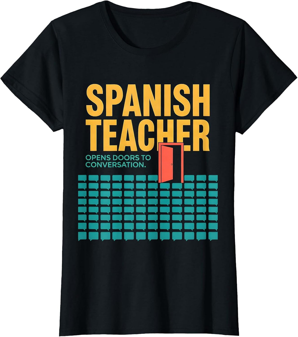 Spanish Teacher Opens Doors To Conversation Funny T-Shirt - Black