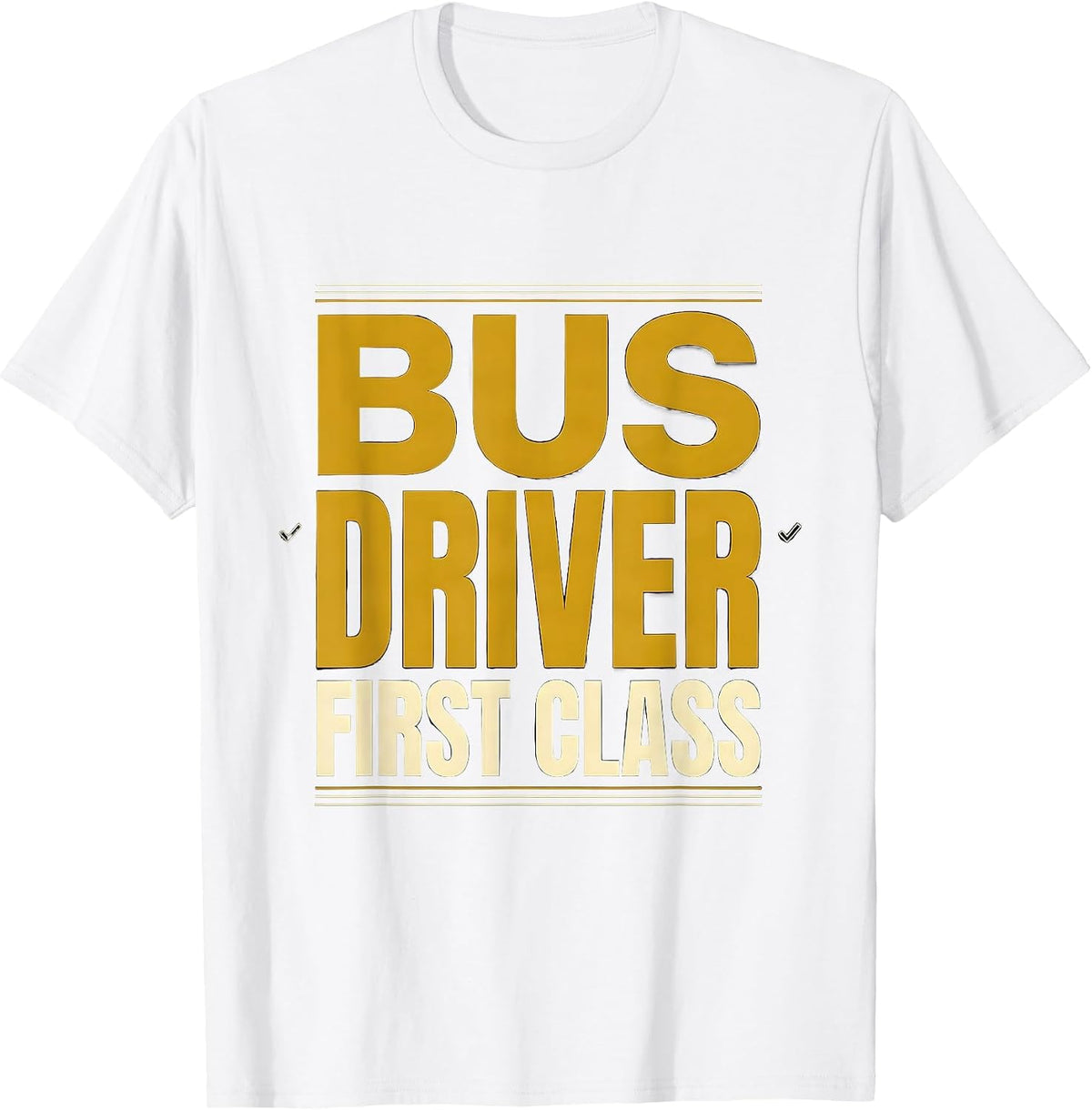 Men's Bus Driver, First Class Funny School Bus Driver Appreciation T-Shirt - White