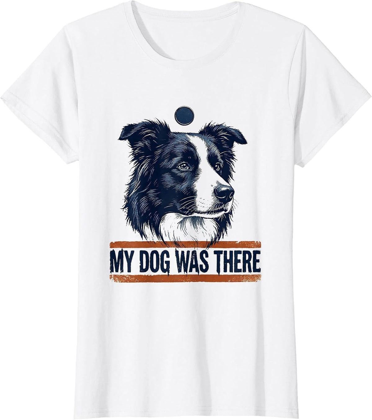 Women's My Dog Was There Funny Border Collie Alien UFO Novelty T-Shirt - White