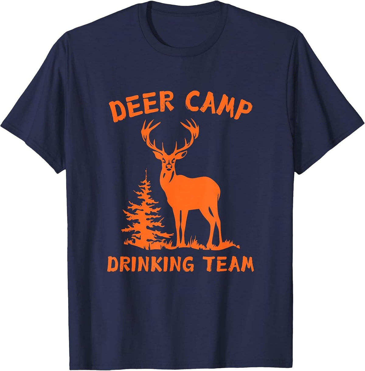 Deer Camp Drinking Team - Funny Hunting T-Shirt - Navy Blue