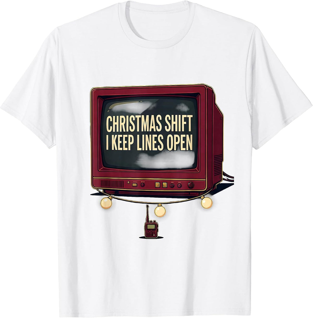 Men's Christmas Shift I Keep Lines Open Funny 911 Dispatcher T-Shirt - White