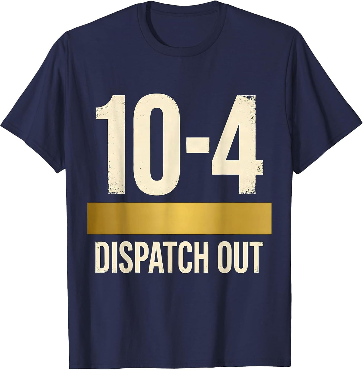 Men's 10-4 Dispatch Out Thin Gold Line 911 Dispatcher Tribute T-Shirt - Navy Blue