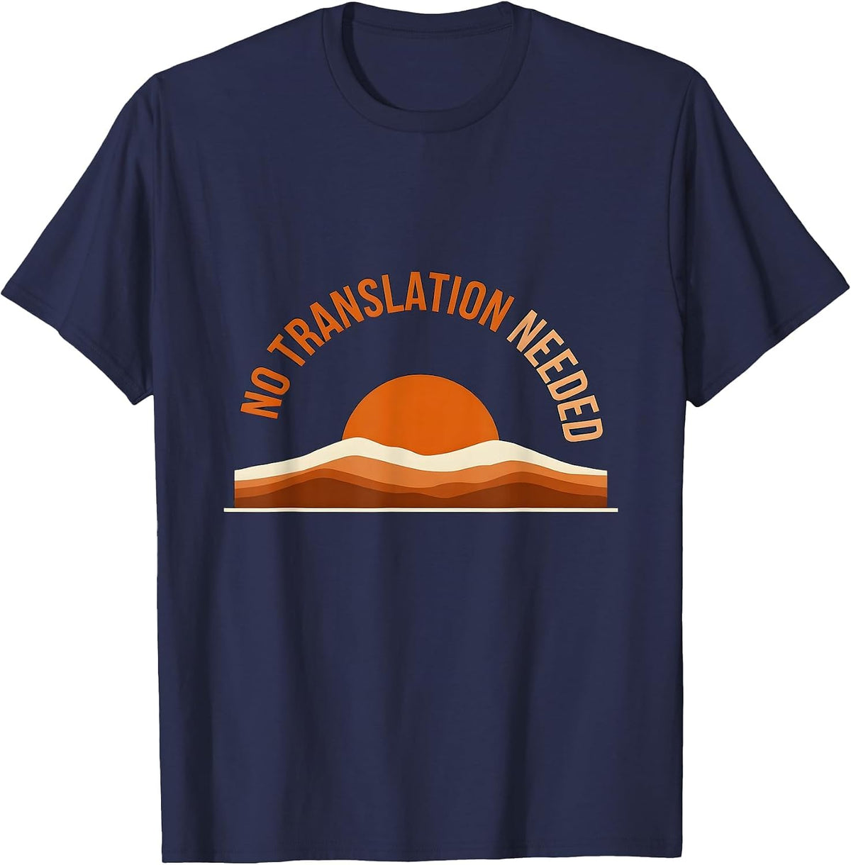 No Translation Needed Spanish Teacher Design T-Shirt - Navy Blue