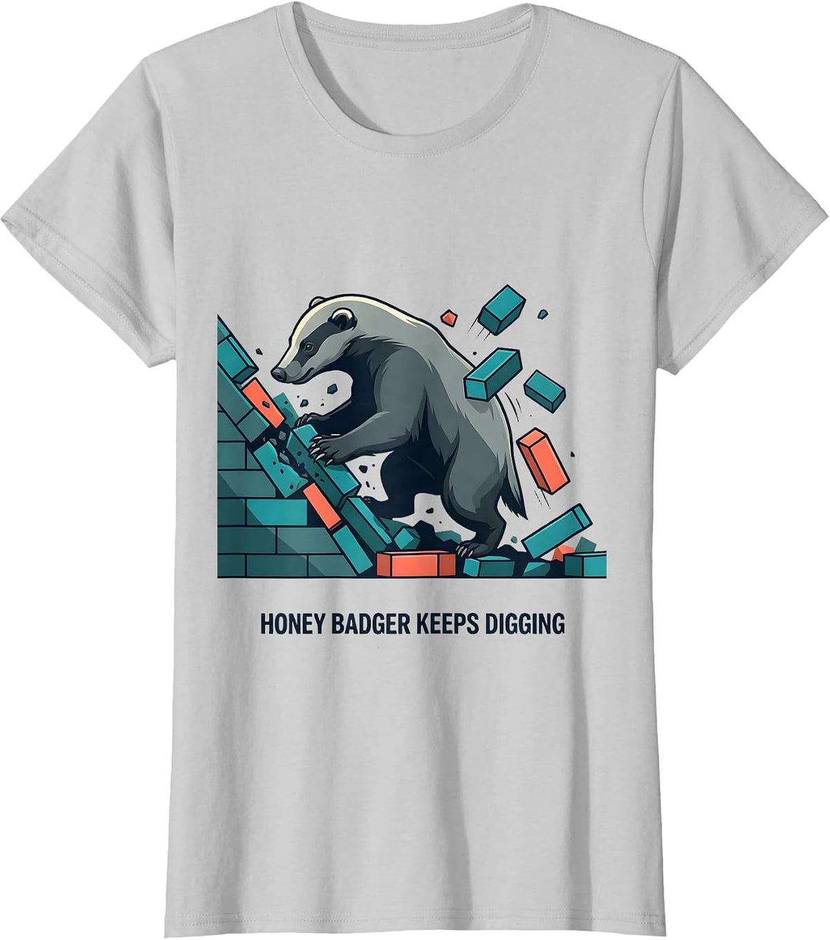 Women's Honey Badger Keeps Digging Funny Animal Lover Meme Humor T-Shirt - Silver Grey