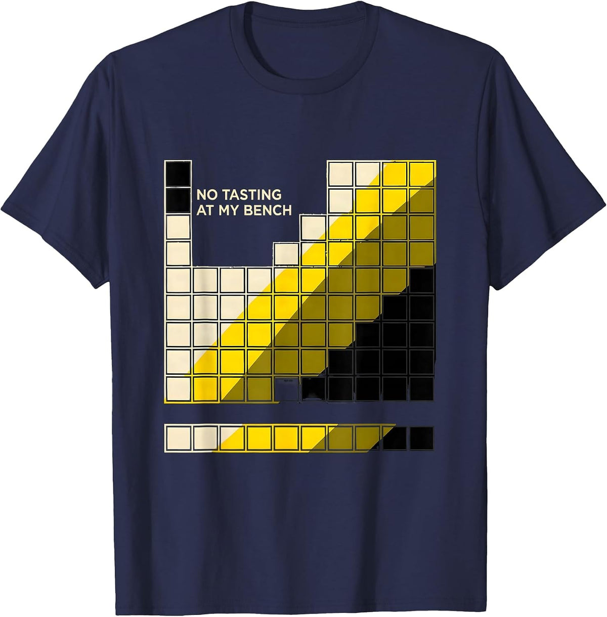 Men's No Tasting At My Bench Funny Periodic Table Chemistry T-Shirt - Navy Blue