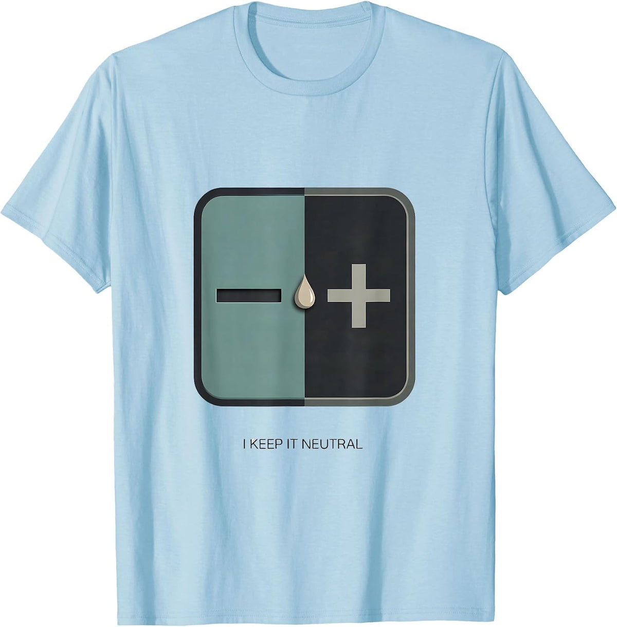 Men's I Keep It Neutral Minimalist Chemistry Humor Science Nerd T-Shirt - Baby Blue