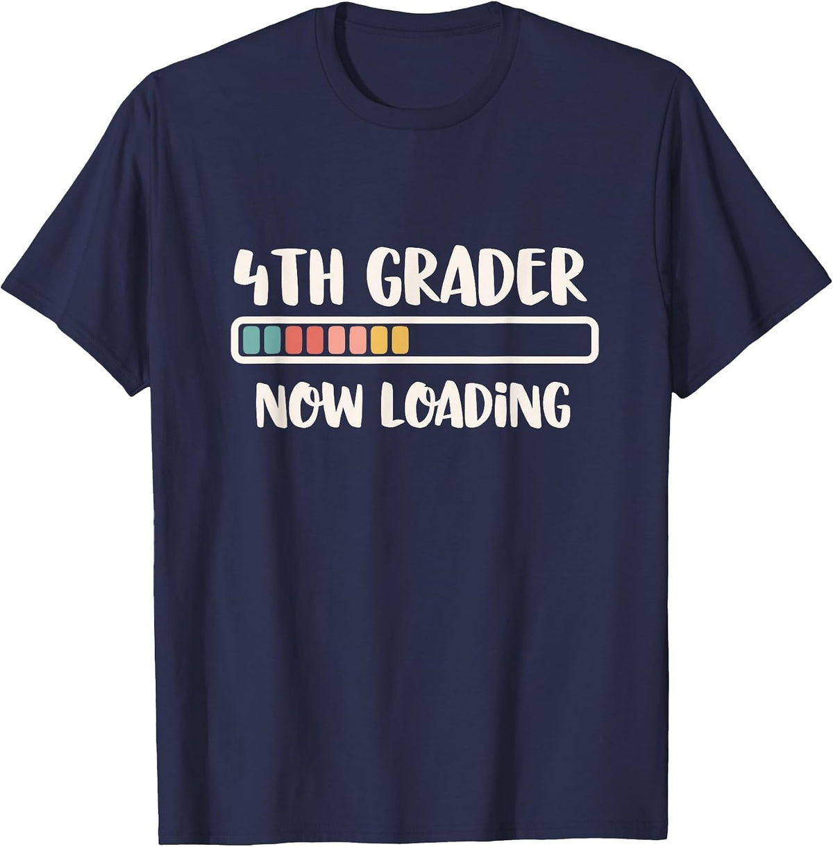Back to School Fourth Grade | 4th Grader Now Loading T-Shirt - Navy Blue