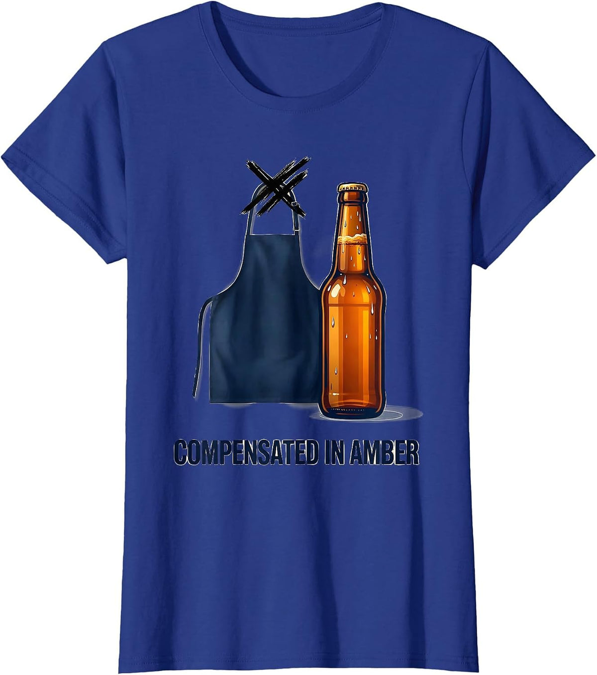 Women's Compensated In Amber Funny Labor Day Cookout Beer Humor T-Shirt - Royal Blue
