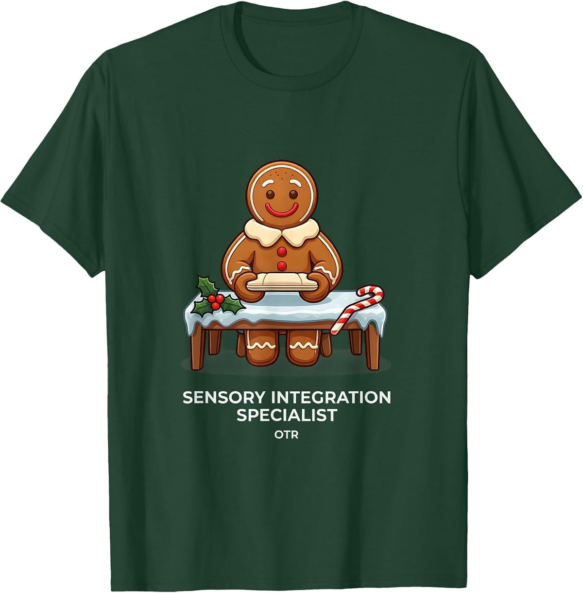 Sensory Integration Specialist OTR Occupational Therapist T-Shirt - Dark Green