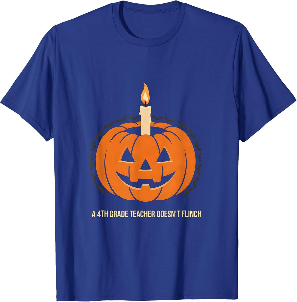 A 4th Grade Teacher Doesn't Flinch Funny Halloween Teacher T-Shirt - Royal Blue