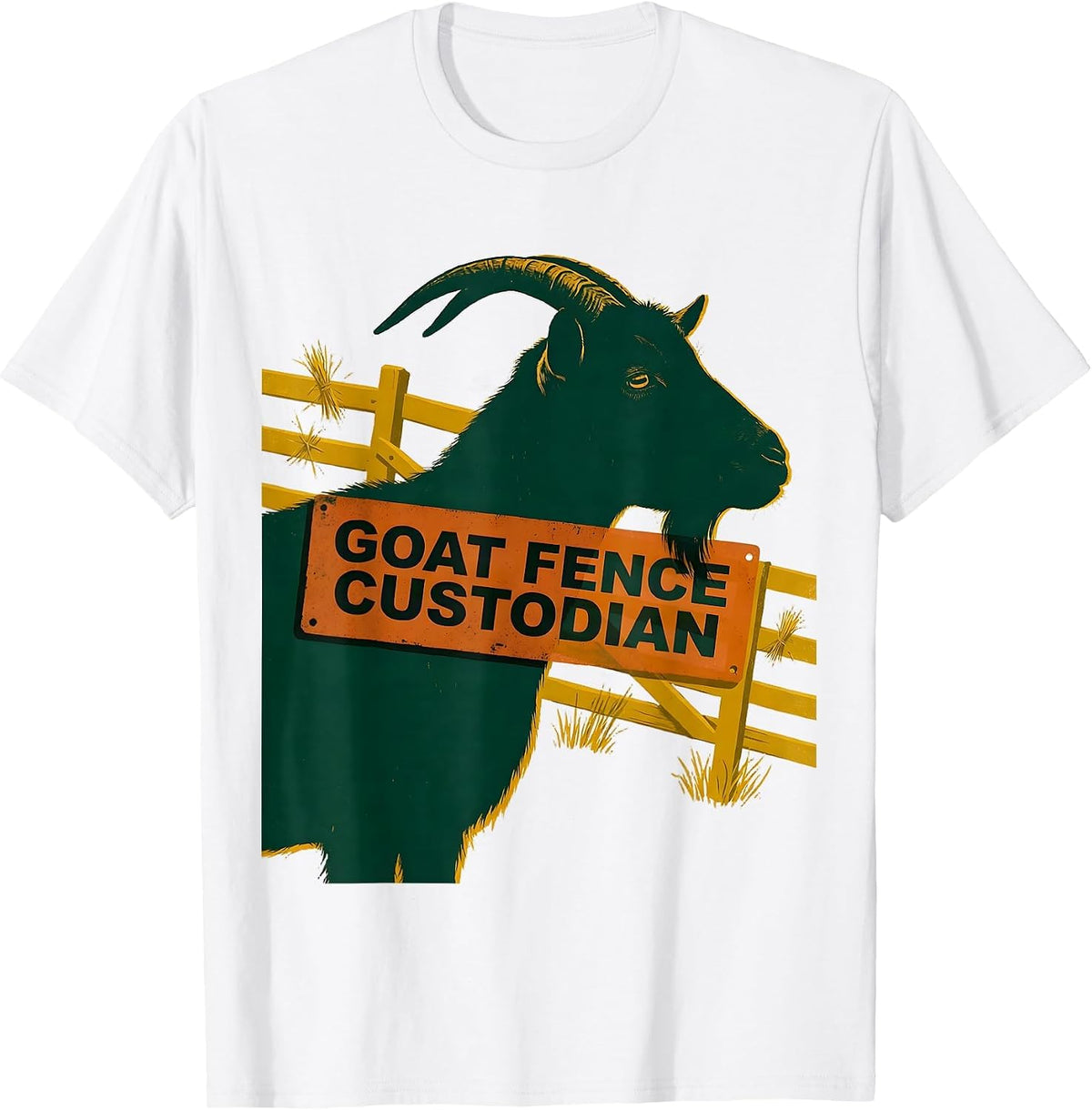 Men's Goat Fence Custodian Funny Goat Owner Farmer Humor T-Shirt - White
