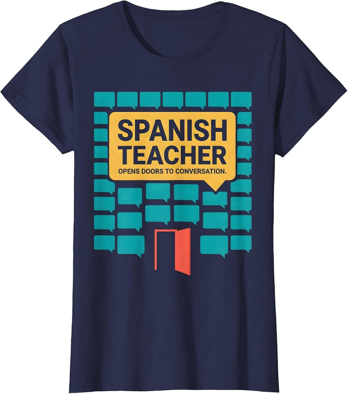 Women's Spanish Teacher Opens Doors To Conversation Funny T-Shirt - Navy Blue