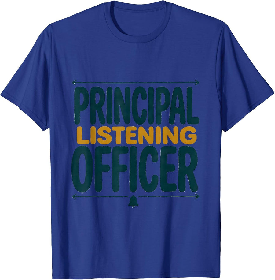 Principal Listening Officer Funny School Counselor Back T-Shirt - Royal Blue