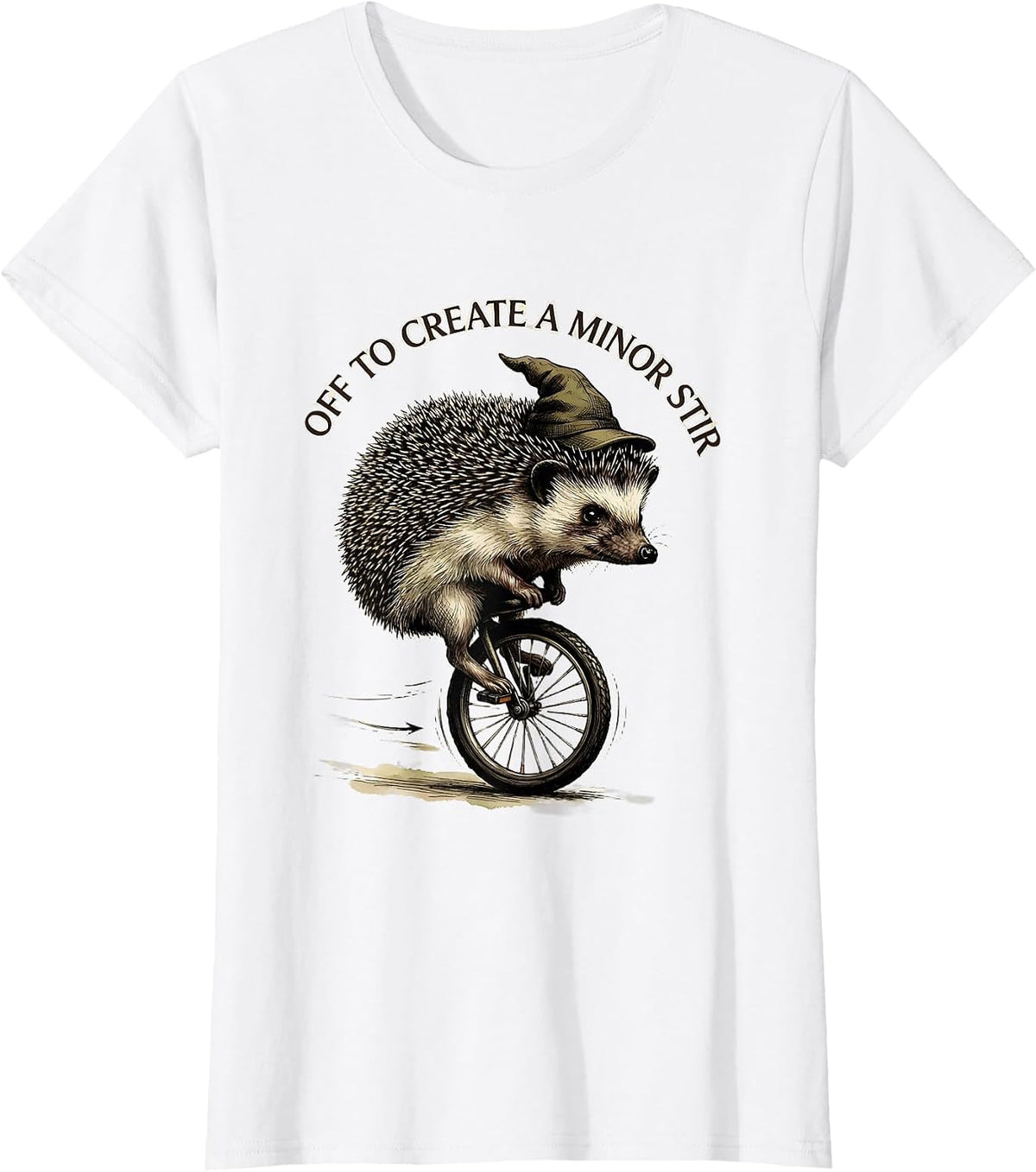 Off To Create A Minor Stir Whimsical Hedgehog Meme Humor T-Shirt - White