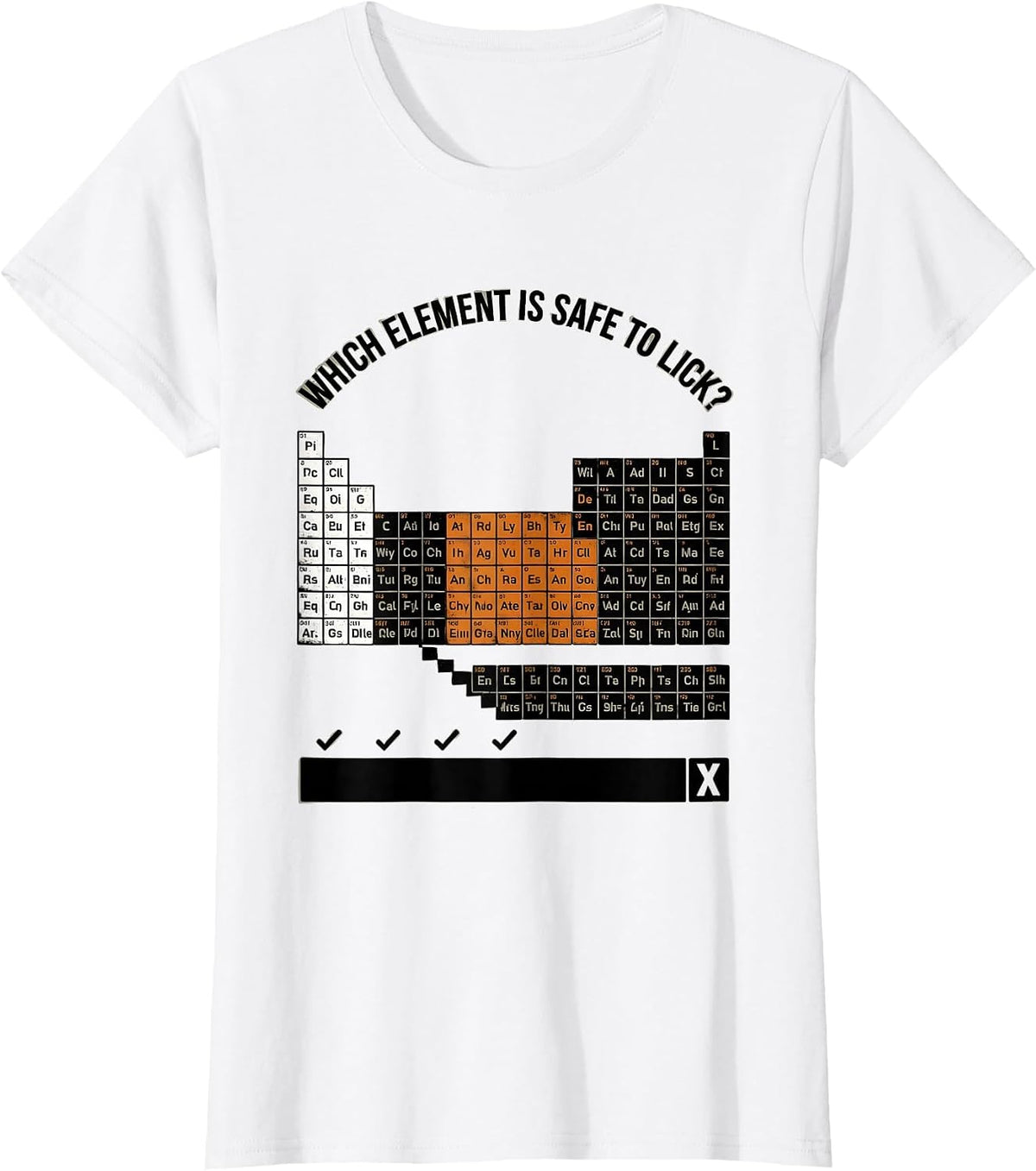 Which Element Is Safe To Lick Funny Periodic Table Chemistry T-Shirt - White