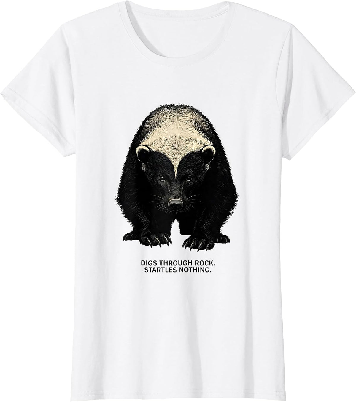 Digs Through Rock Startles Nothing Funny Honey Badger T-Shirt - White