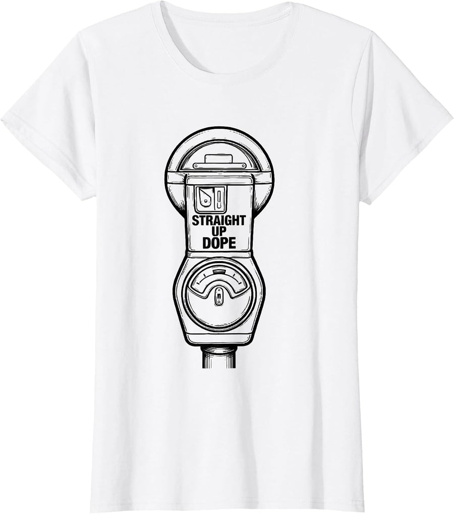 Women's Straight Up Dope Funny Gangster Rap Slang Hip Hop Humor T-Shirt - White