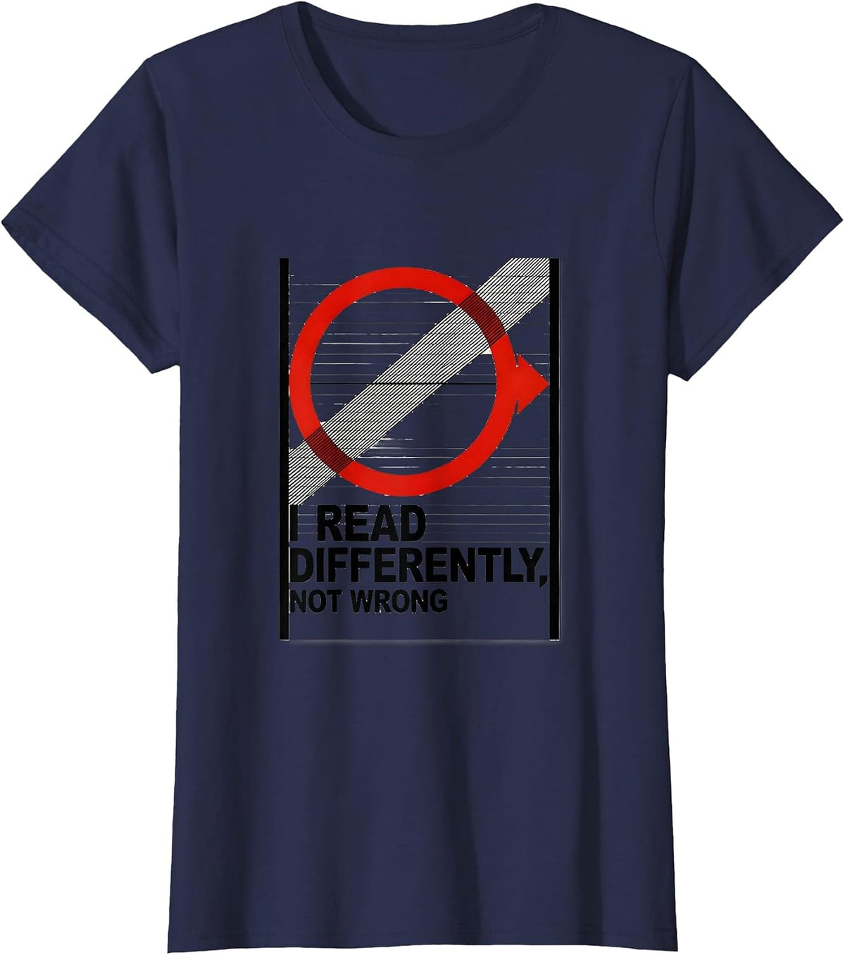 Women's I Read Differently Not Wrong Dyslexia Awareness Month Red T-Shirt - Navy Blue