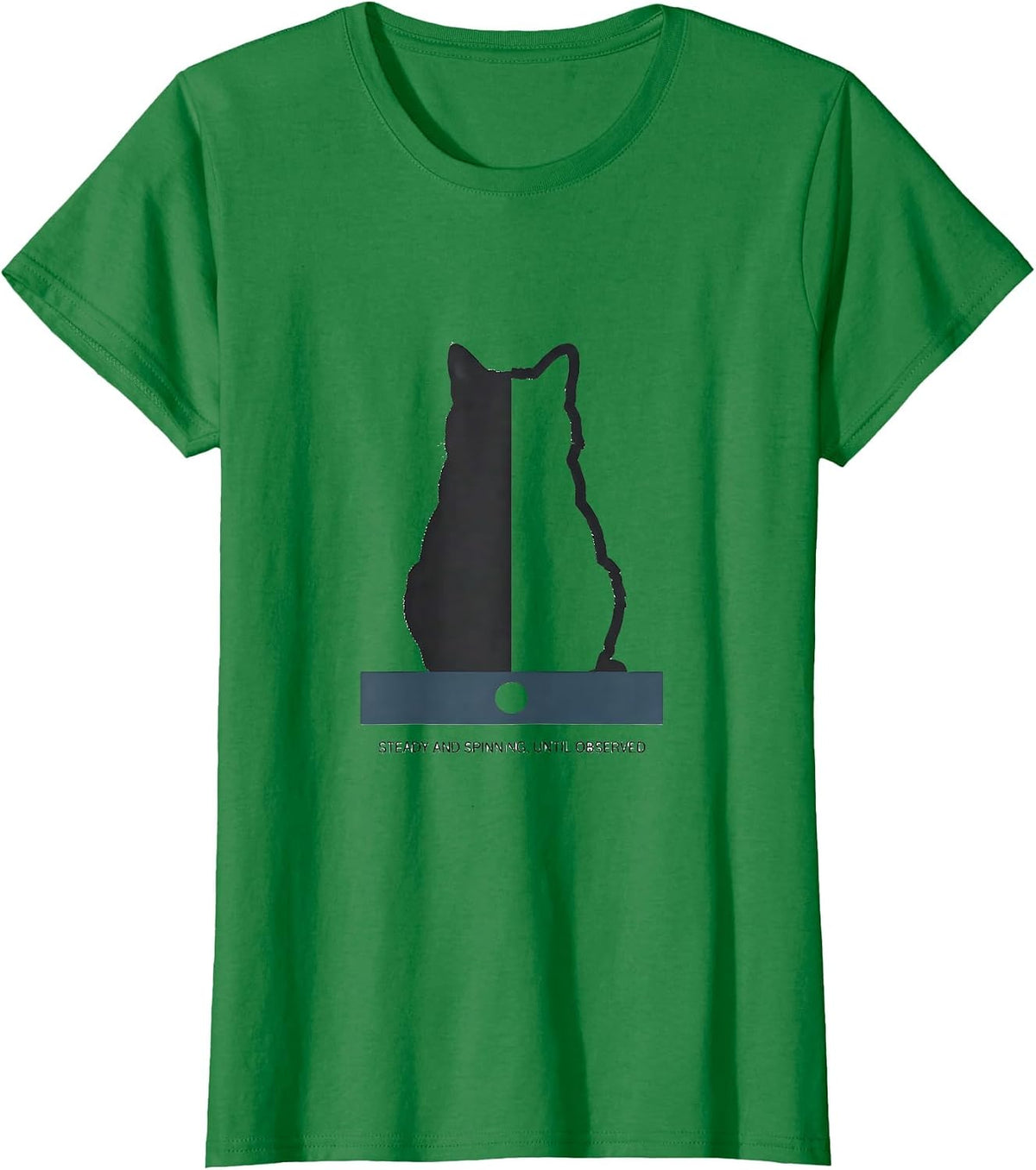 Steady and Spinning, Until Observed Quantum Physics Humor T-Shirt - Kelly Green