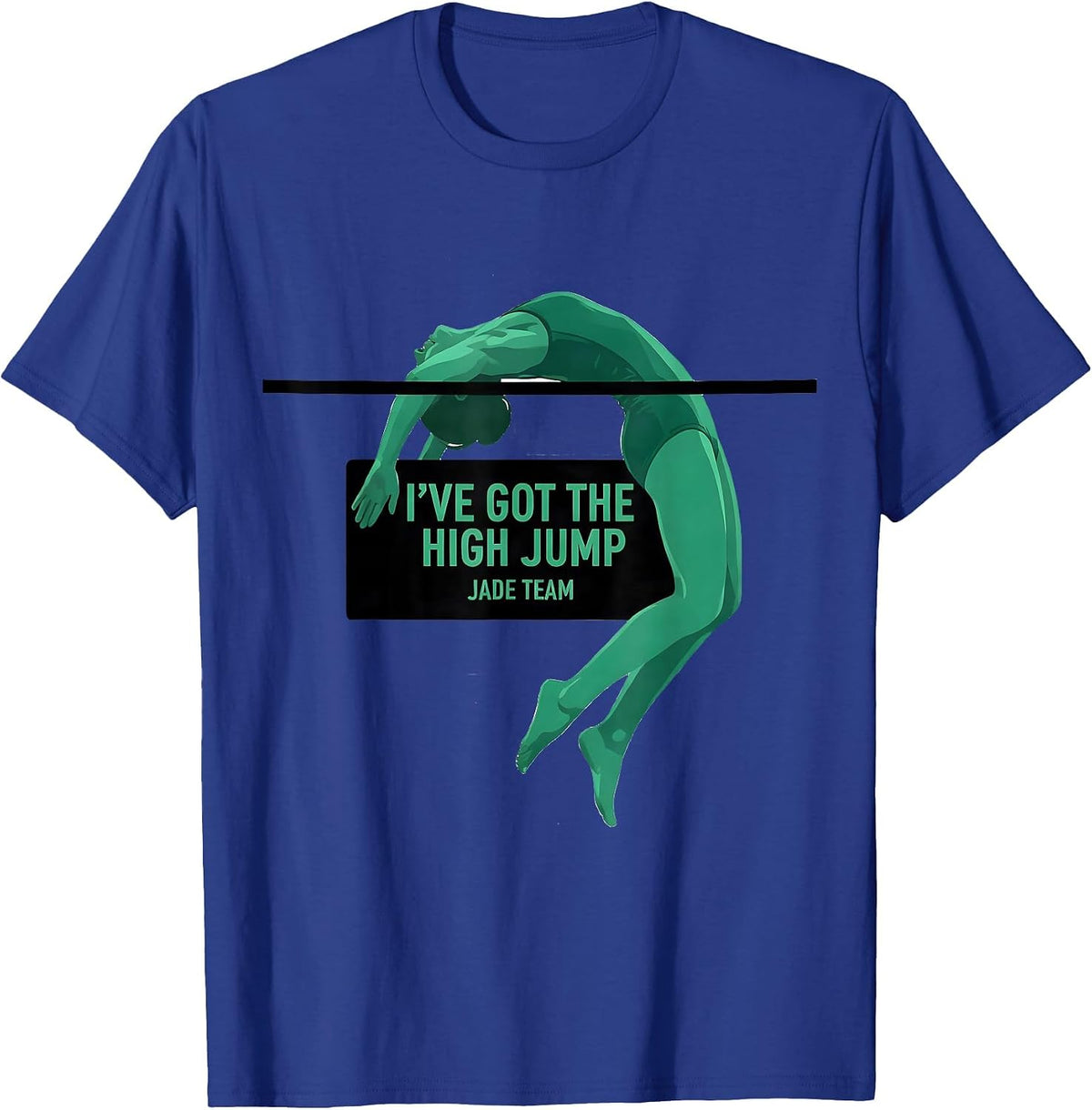 Men's I've Got The High Jump Jade Team Minimalist School Field Day T-Shirt - Royal Blue