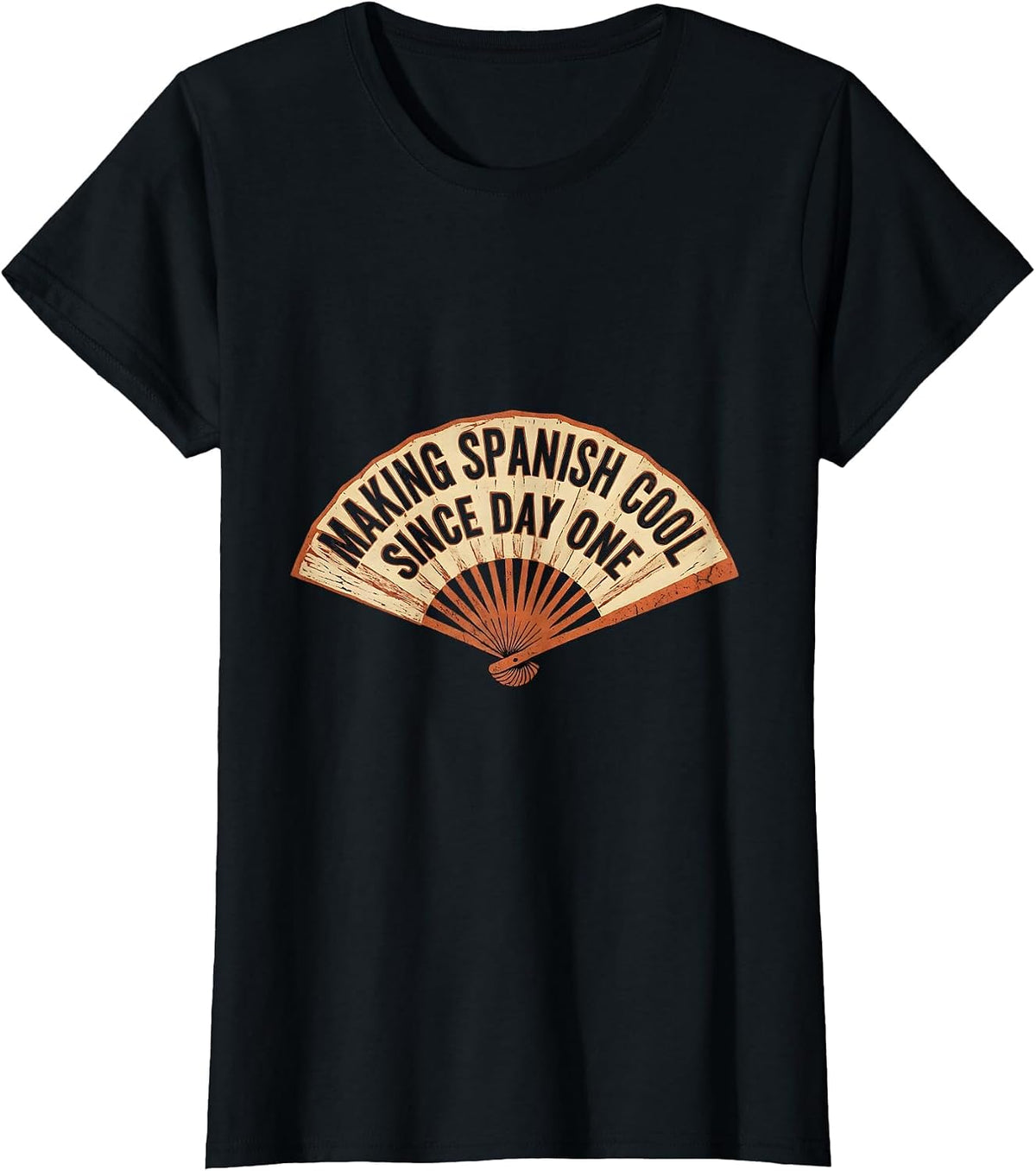 Making Spanish Cool Since Day One Teacher Design T-Shirt - Black