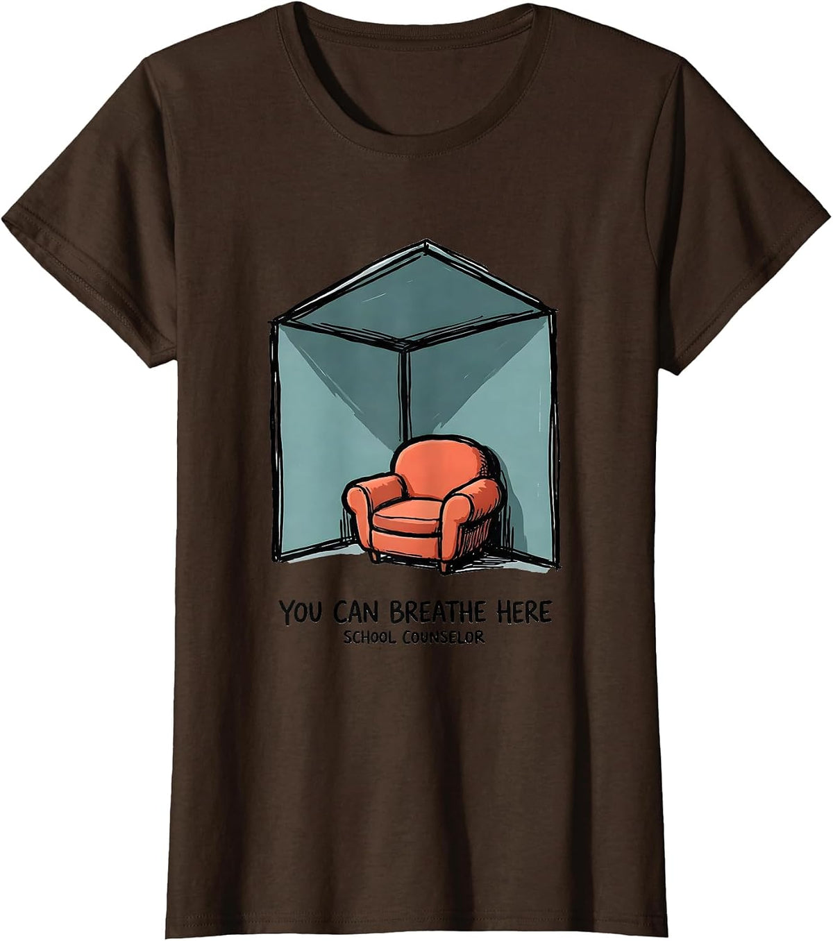 Women's You Can Breathe Here School Counselor T-Shirt - Brown