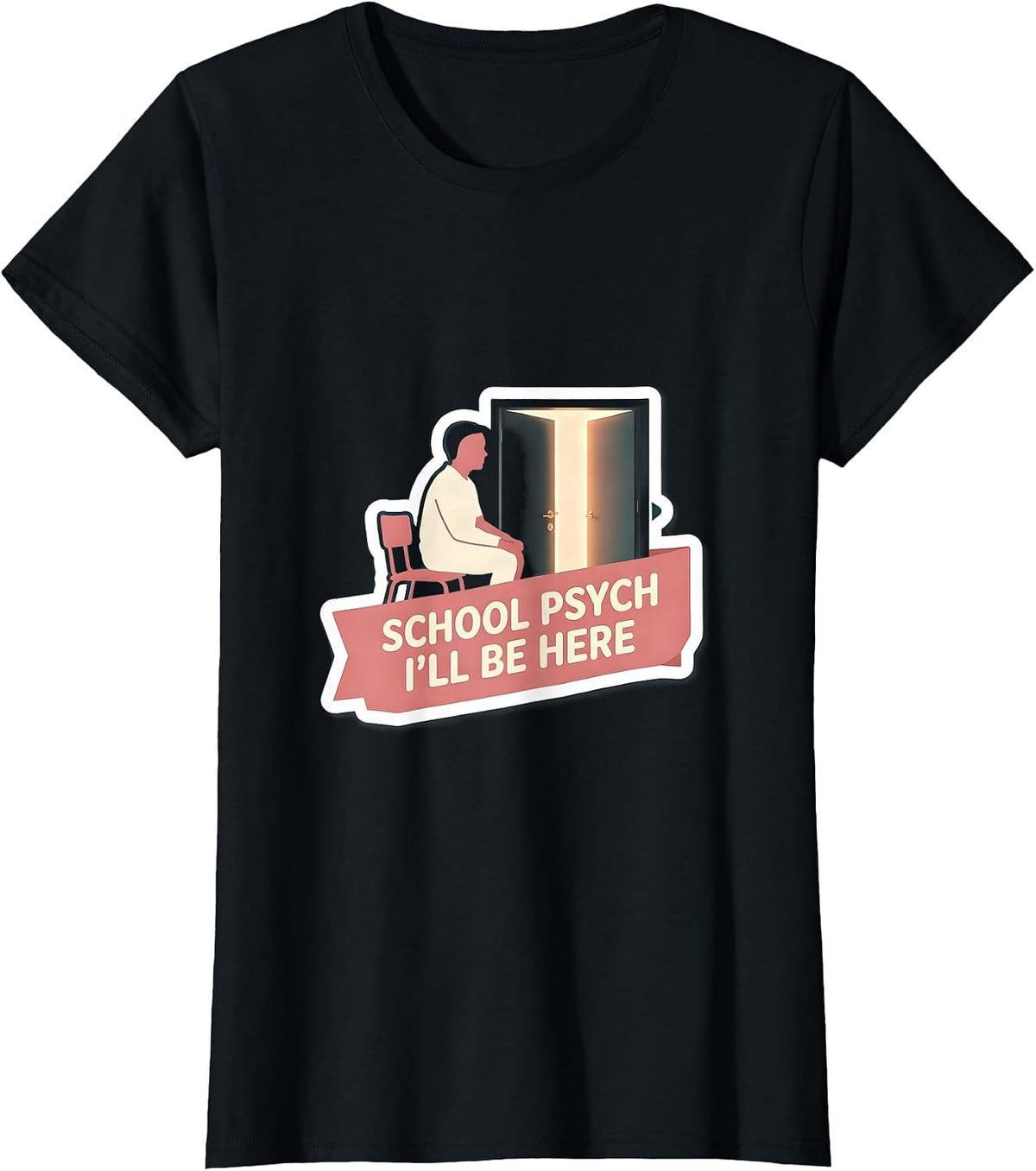 School Psych — I’ll Be Here Sentimental Support Staff T-Shirt - Black