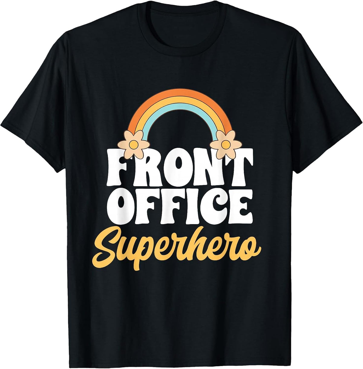 Front Office Superhero Secretary Administrative Assistant T-Shirt - Black