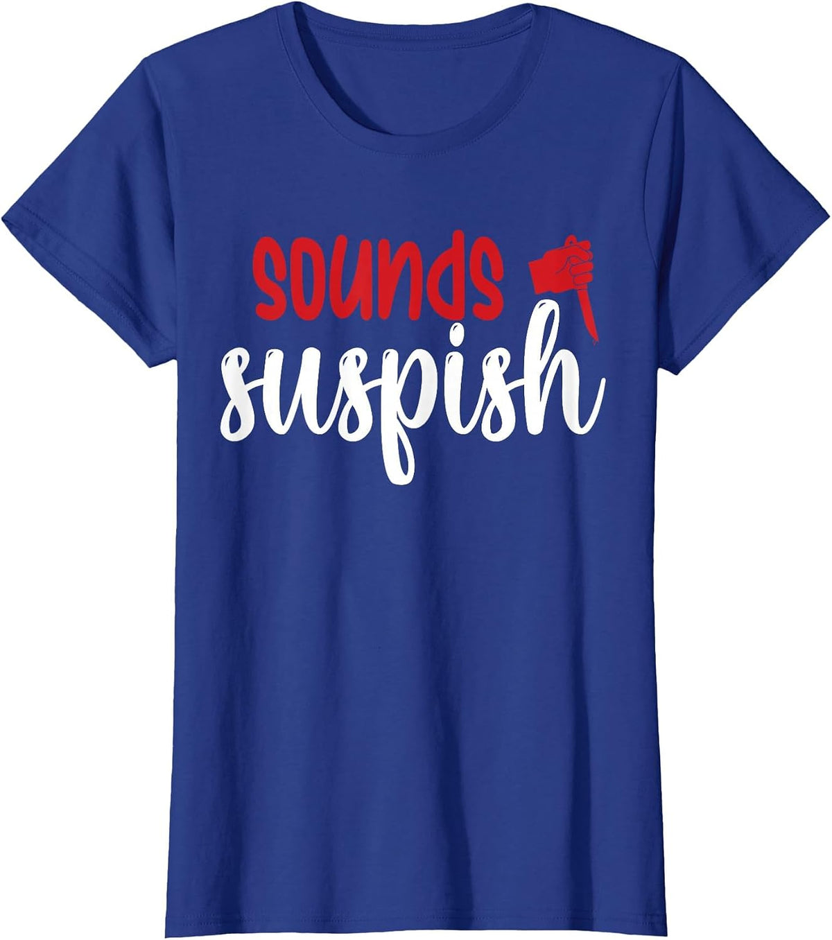 Sounds Suspish T-Shirt - Royal Blue