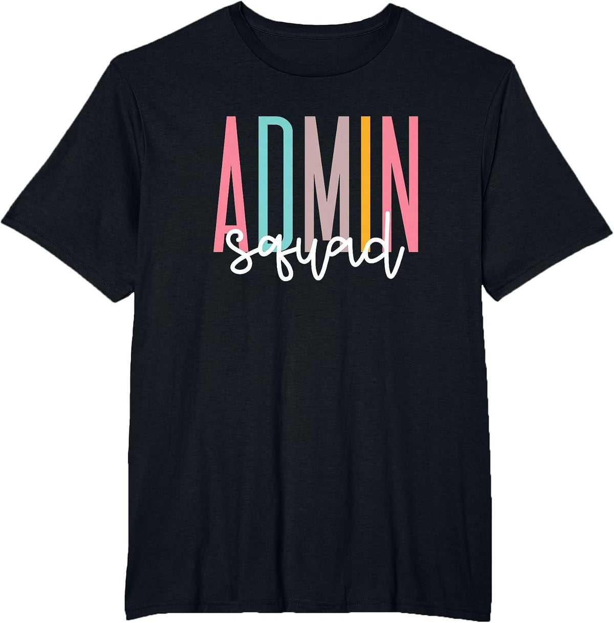 Admin Squad Admin Assistant School Principal Administrator T-Shirt - Black