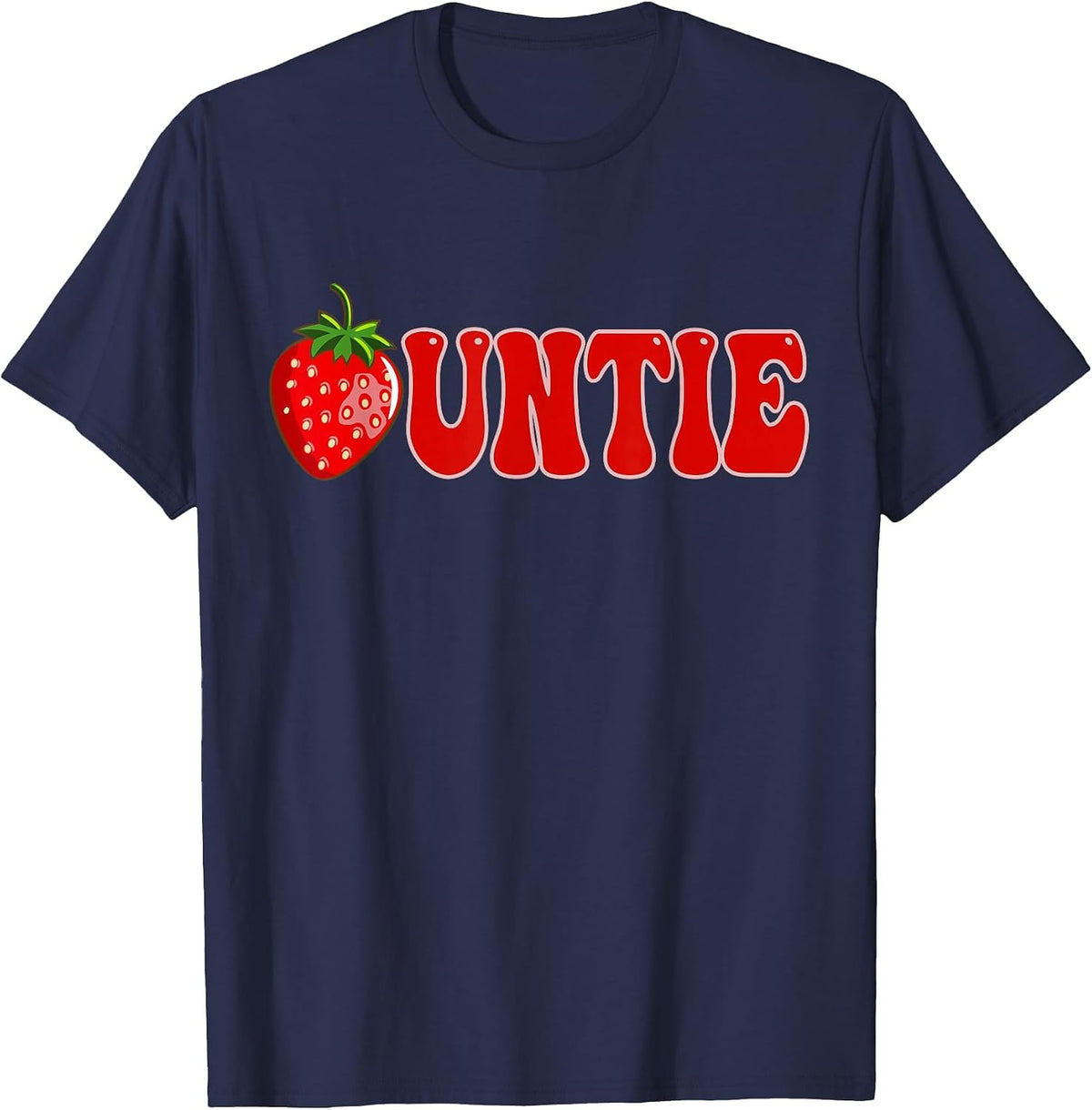 Funny Strawberry Auntie Fruit 1st Birthday Family Matching T-Shirt - Navy Blue